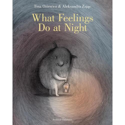 What Feelings Do at Night