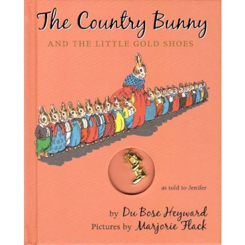 By DuBose Heyward The Country Bunny and the Little Gold (Rei/Toy Gf)