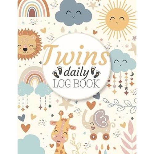 Twins Daily Log Book: Feeding Log Book Tracker, Record Naps, Breastfeeding, Bottles, Diapers And Activities. Easy To Use, Neutral Design, 200 Pages