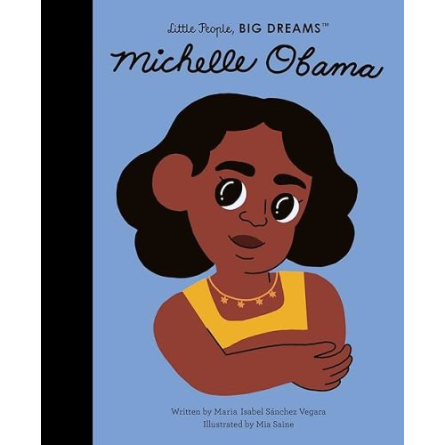 Michelle Obama (Volume 62) (Little People, BIG DREAMS, 62)