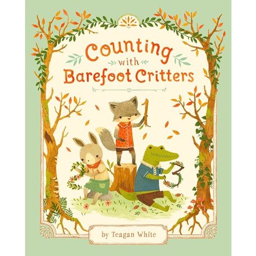 Counting with Barefoot Critters Hardcover – Illustrated, August 9, 2016