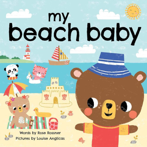 My Beach Baby: Sun, Sand, and Summer Storytime for Babies and Toddlers (Shower Gifts with Woodland Animals) (My Baby Locale)