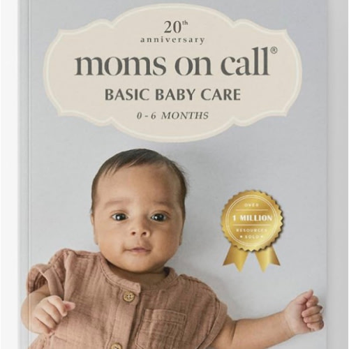 Moms on Call | Basic Baby Care 0-6 Months | Parenting Book 1 of 3 | 20th Anniversary Edition