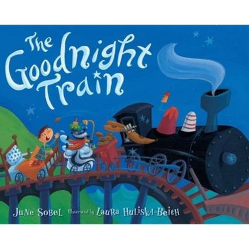 The Goodnight Train - by June Sobel (Hardcover)