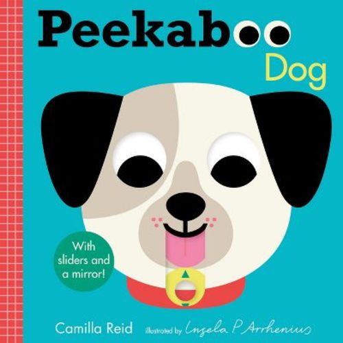 Peekaboo: Dog - (Peekaboo You) by Camilla Reid (Board Book)