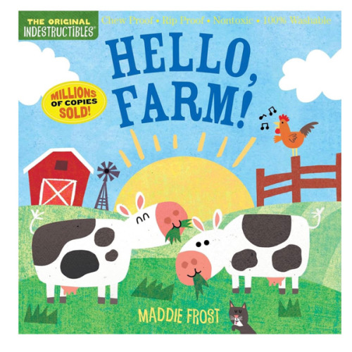 Indestructibles (The Original): Hello, Farm!: Chew Proof · Rip Proof · Nontoxic · 100% Washable (Book for Babies, Newborn Books, Safe to Chew)