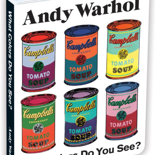 Andy Warhol What Colors Do You See? Board Book Board book