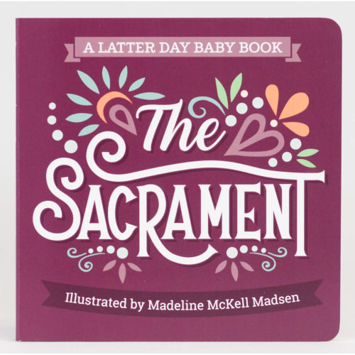 The Sacrament - MADSEN, MADELINE MCKELL | Deseret Book