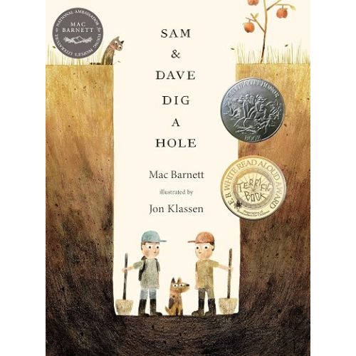 Sam and Dave Dig a Hole: (A Children's Picture Book About Curiosity, Friendship, Perseverance, and Unexpected Discoveries for Kids Ages 4-8)