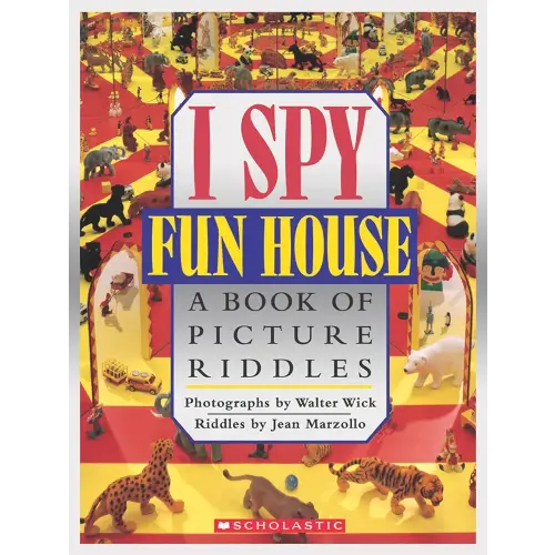 I Spy Fun House: A Book of Picture Riddles