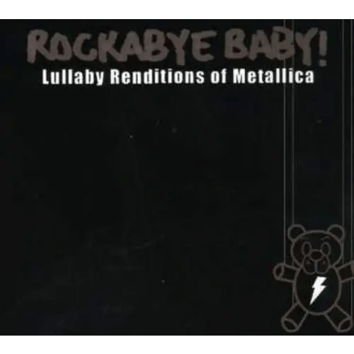 Rockabye Baby! Lullaby Renditions of Metallica