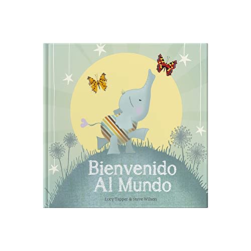 Bienvenido Al Mundo: Keepsake Gift Book for the Arrival Of a New Baby (Spanish Edition)