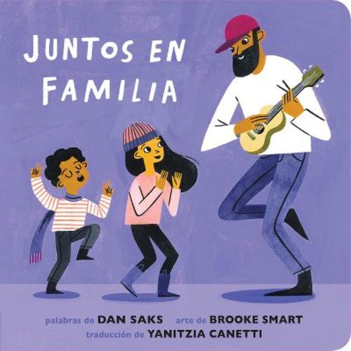 Juntos En Familia - by Dan Saks (Board Book)