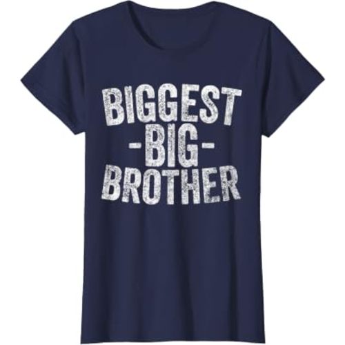 For Kids And Best Older Brother Shirt Funny Biggest Brother T-Shirt