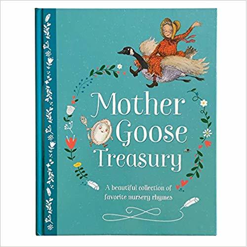Mother Goose Treasury: A Beautiful Collection of Favorite Nursery Rhymes