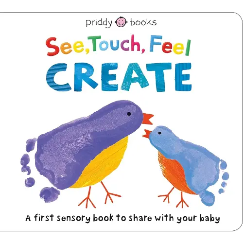 See, Touch, Feel: Create: A Creative Play Book