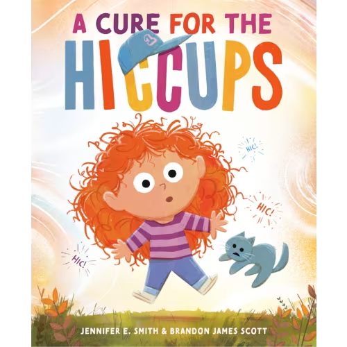 A Cure For The Hiccups By Jennifer E Smith