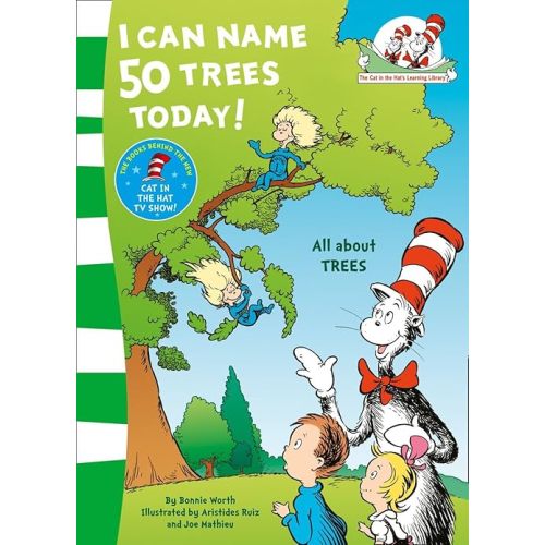 I Can Name 50 Trees Today (The Cat in the Hat’s Learning Library) Paperback – Import, June 9, 2011