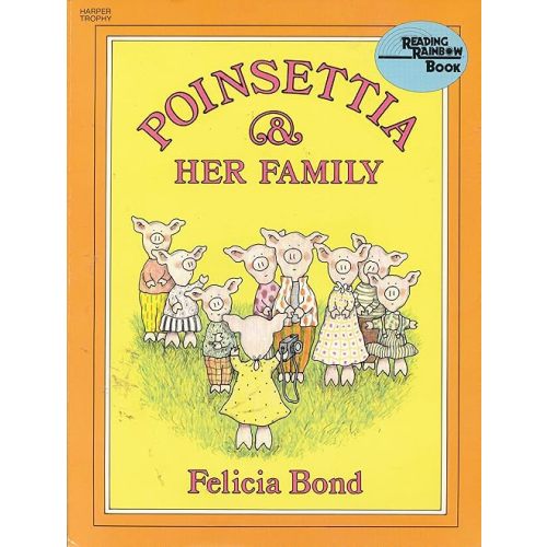 Poinsettia & Her Family (Reading Rainbow Book) Paperback – June 25, 1985