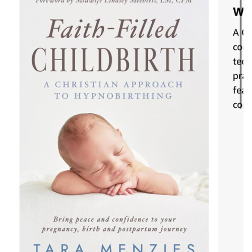 Faith-Filled Childbirth: A Christian Approach to Hypnobirthing Book