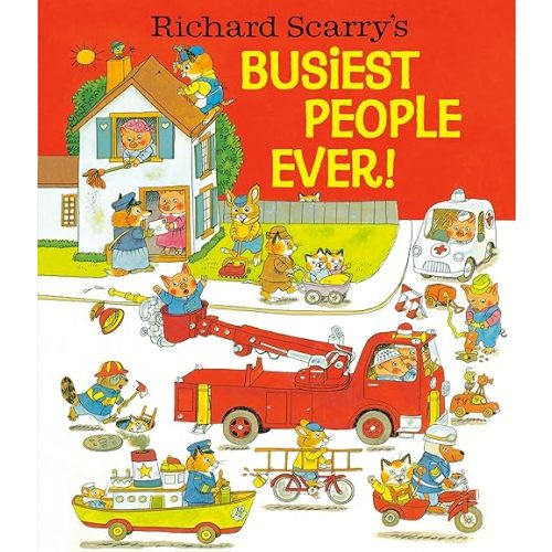 Richard Scarry's Busiest People Ever! Hardcover
