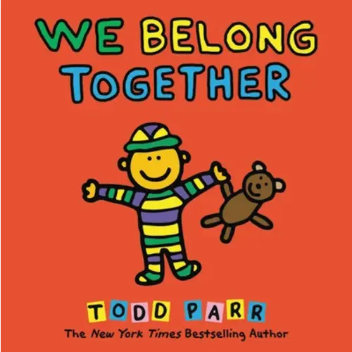 We Belong Together a book by Todd Parr - Bookshop.org US