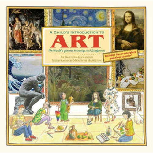 A Child's Introduction to Art: The World's Greatest Paintings and Scul – Seattle Art Museum - SAM Shop