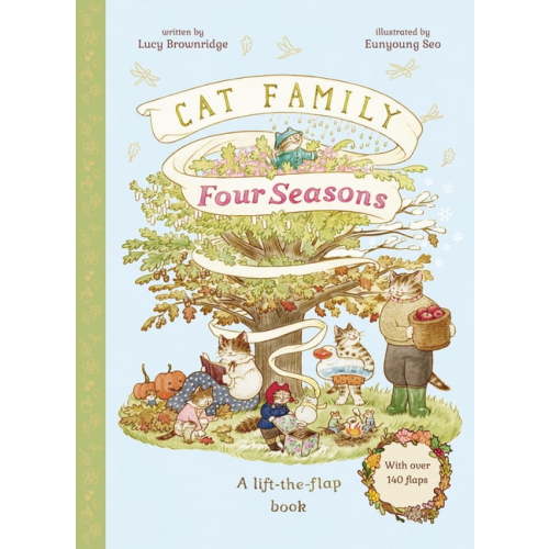 The Cat Family Cat Family Four Seasons: A Lift-The-Flap Book (with Over 140 Flaps), (Hardcover)