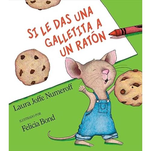 Si le das una galletita a un ratón (Spanish Edition)