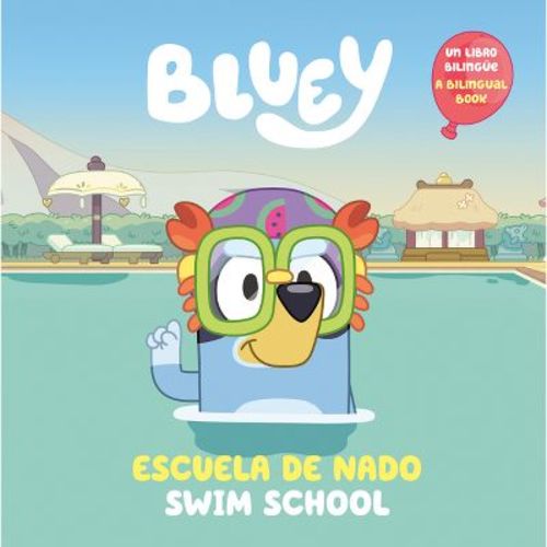 Bluey: Swim School/Escuela de Nado (Bilingual English-Spanish Edition) - by Penguin Young Readers Licenses (Paperback)