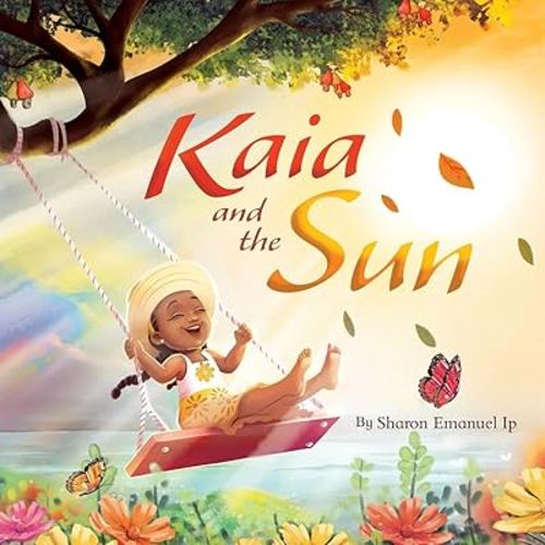 Kaia and the Sun: A Children's Story About the Science of Day and Night for Kids Ages 4-8 (I Wonder Why...)
