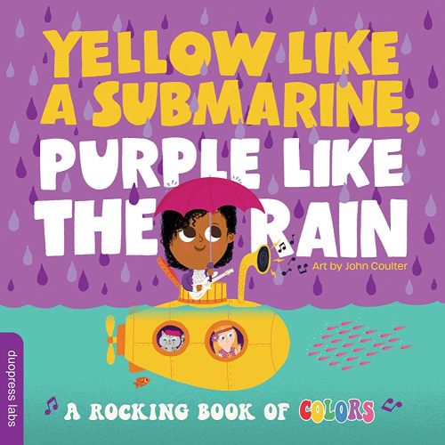 Yellow Like a Submarine, Purple Like the Rain: A Rock-Inspired Color Adventure for Kids