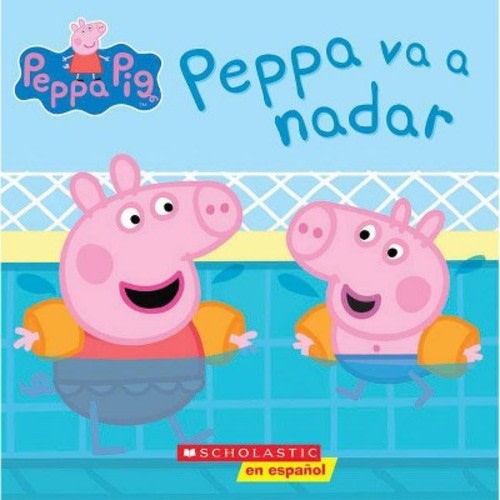 Peppa Pig: Peppa Va a Nadar  - by  Scholastic