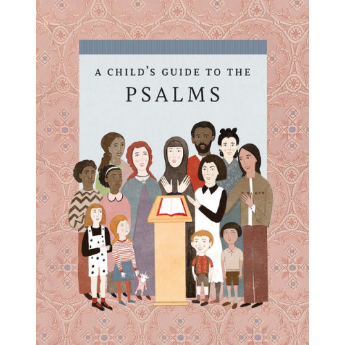 A Child's Guide to the Psalms