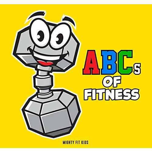 ABCs of Fitness Alphabet Book (ABC Baby Book, Children's Book, Toddler Book, Kids Book)