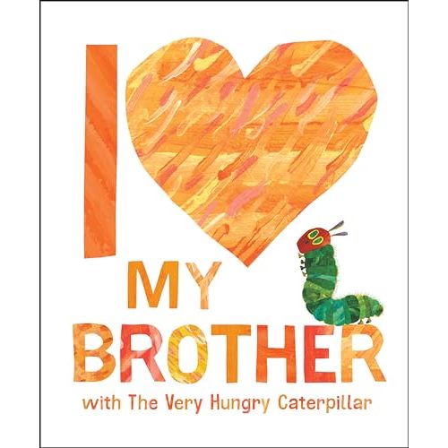 I Love My Brother with The Very Hungry Caterpillar