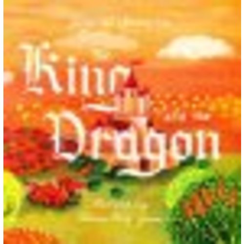 The King and the Dragon: James W. Shrimpton Illustrated By: Helena Perez Garcia: 9781433578359 - Christianbook.com