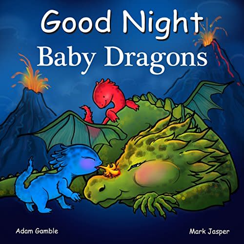 Good Night Baby Dragons (Good Night Our World)