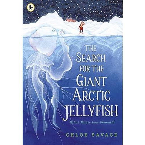 Walker Books The Search for the Giant Arctic Jellyfish.