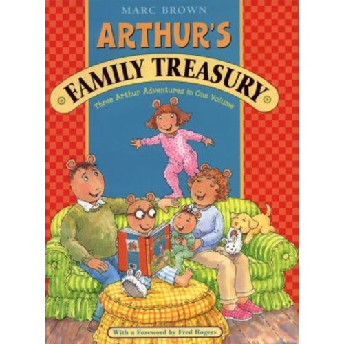 Arthur's Family Treasury : Three Arthur Adventures in One Volume