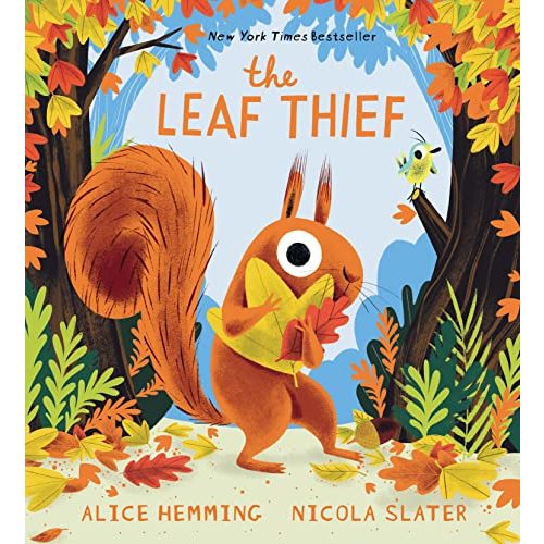 The Leaf Thief: (The Perfect Fall Book for Children and Toddlers)