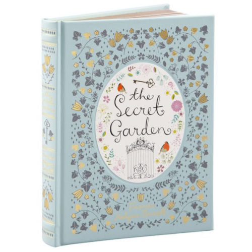 The Secret Garden (Barnes & Noble Collectible Editions) by Frances Hodgson Burnett, Charles Robinson, Hardcover | Barnes & Noble®