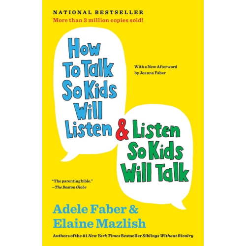 The How to Talk How to Talk So Kids Will Listen & Listen So Kids Will Talk (Anniversary, Updated), (Paperback)