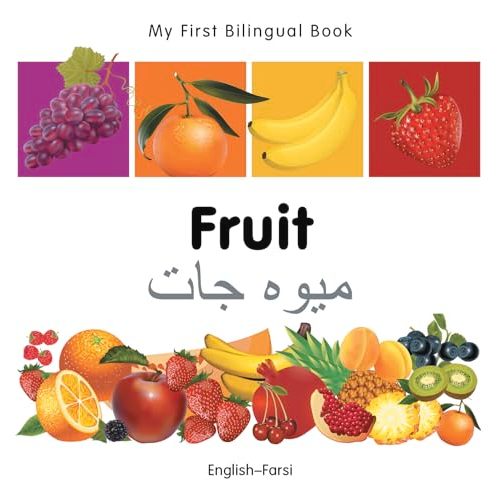 My First Bilingual Book–Fruit (English–Farsi) (English and Farsi Edition)