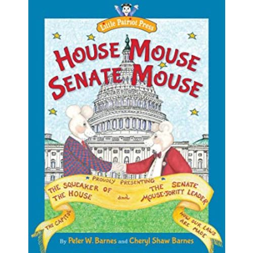 House Mouse, Senate Mouse (Little Patriot Press)