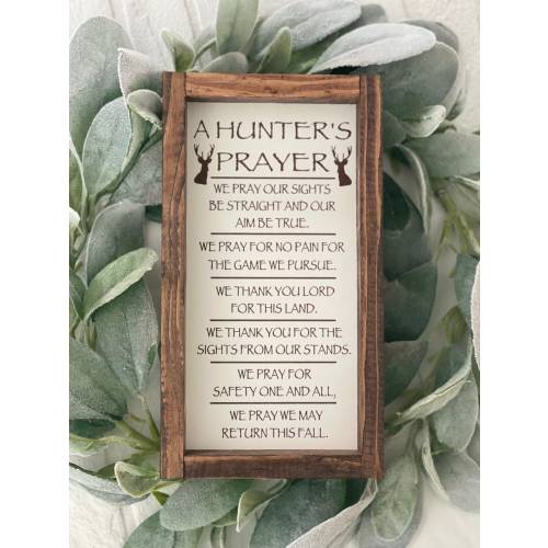 A Hunter's Prayer Decor Sign - Hunting Gift - Man Cave Decor Husband, boyfriend, hunters gift - Engraved Wood Plaque