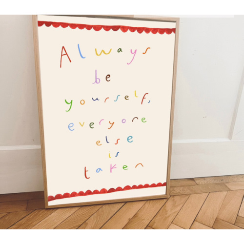 'Always Be Yourself' Hand Painted Art Print