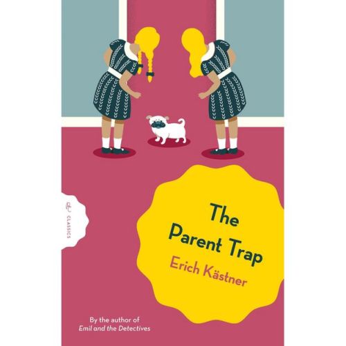 The Parent Trap - (Pushkin Children's Classics) by Erich Kästner (Paperback)
