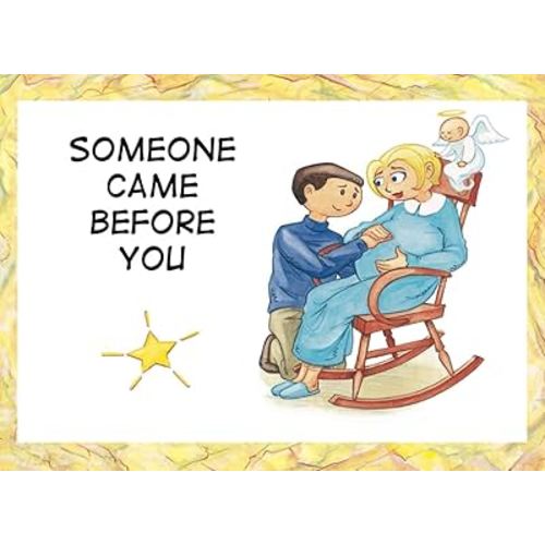 Someone Came Before You