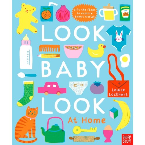 Look, Baby, Look! at Home by Louise Lockhart
